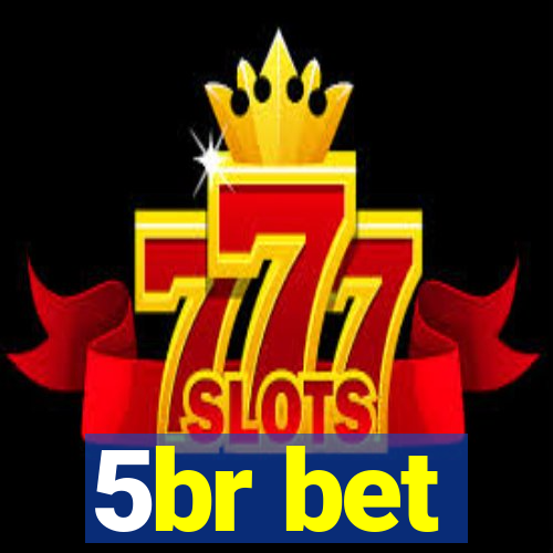 5br bet